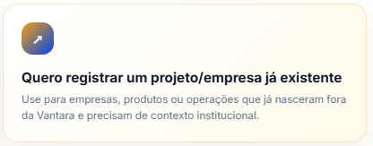 Opção para registrar projeto ou empresa já existente